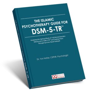 THE ISLAMIC PSYCHOTHERAPY GUIDE FOR DSM-5-TR™